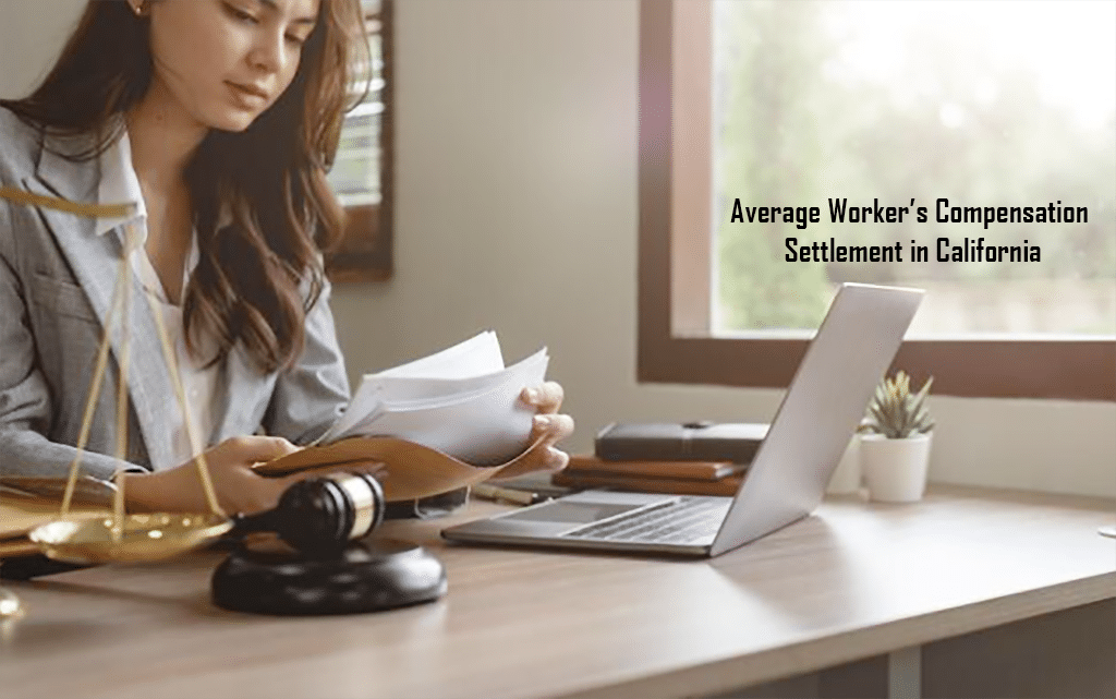 Average Worker’s Compensation Settlement in California